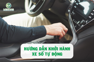 huong dan khoi hanh xe so tu dong b1