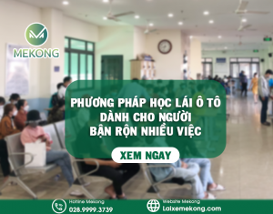 Phuong phap hoc lai o to de dau danh cho nguoi ban ron